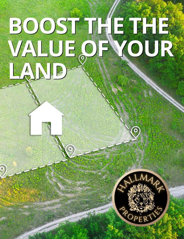 How to Increase Your Land’s Value